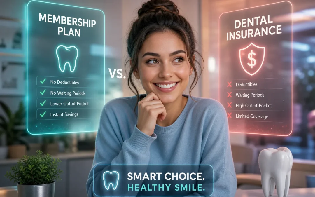 Dental Membership Plan vs. Insurance: The Real Breakdown